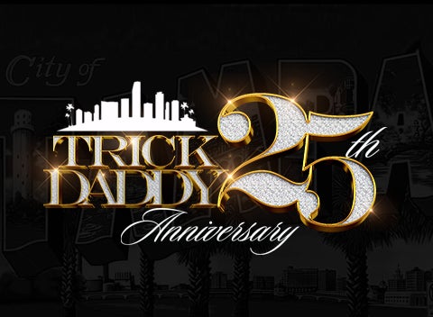 More Info for Trick Daddy 25th Anniversary